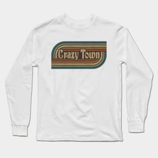 crazy town vintage stripes Long Sleeve T-Shirt